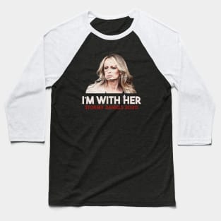 Stormy Daniels - I'm With Her Baseball T-Shirt
